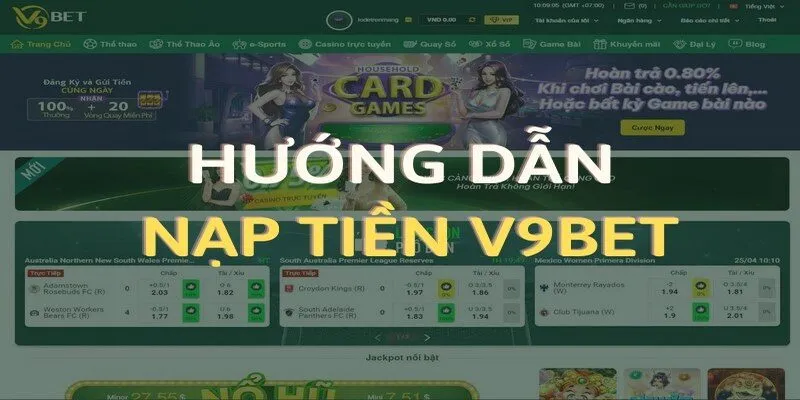 Chi tiết 4 bước nạp tiền vào tài khoản nhanh cho bạn
